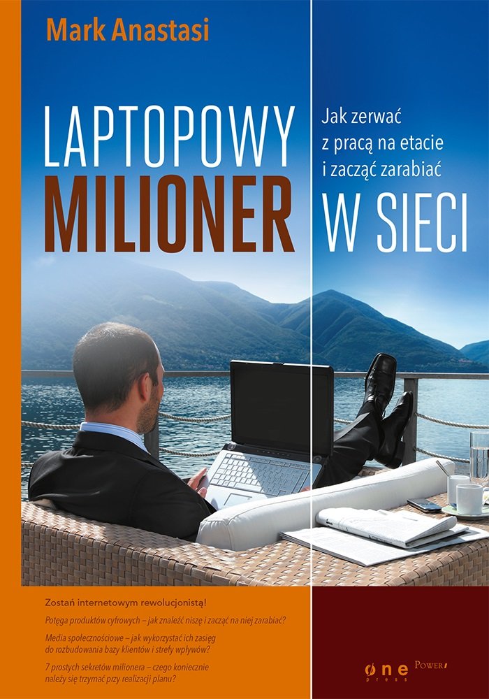 Laptopowy Milioner: Jak zerwać z pracą na etacie i zacząć zarabiać w sieci book