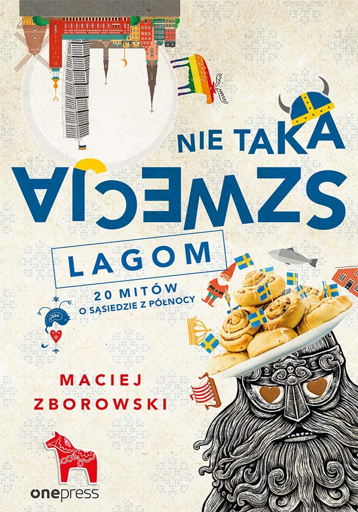 Nie taka Szwecja lagom. 20 mitów o sąsiedzie z północy book