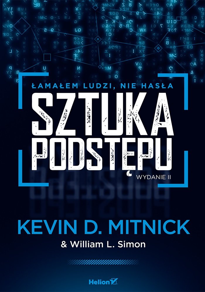 Sztuka podstępu: Łamałem ludzi nie hasła Books