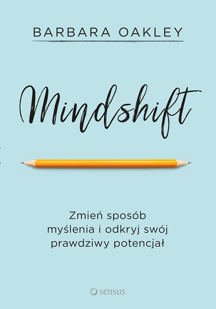 Mindshift Zmień sposób myślenia i odkryj swój prawdziwy potencjał book