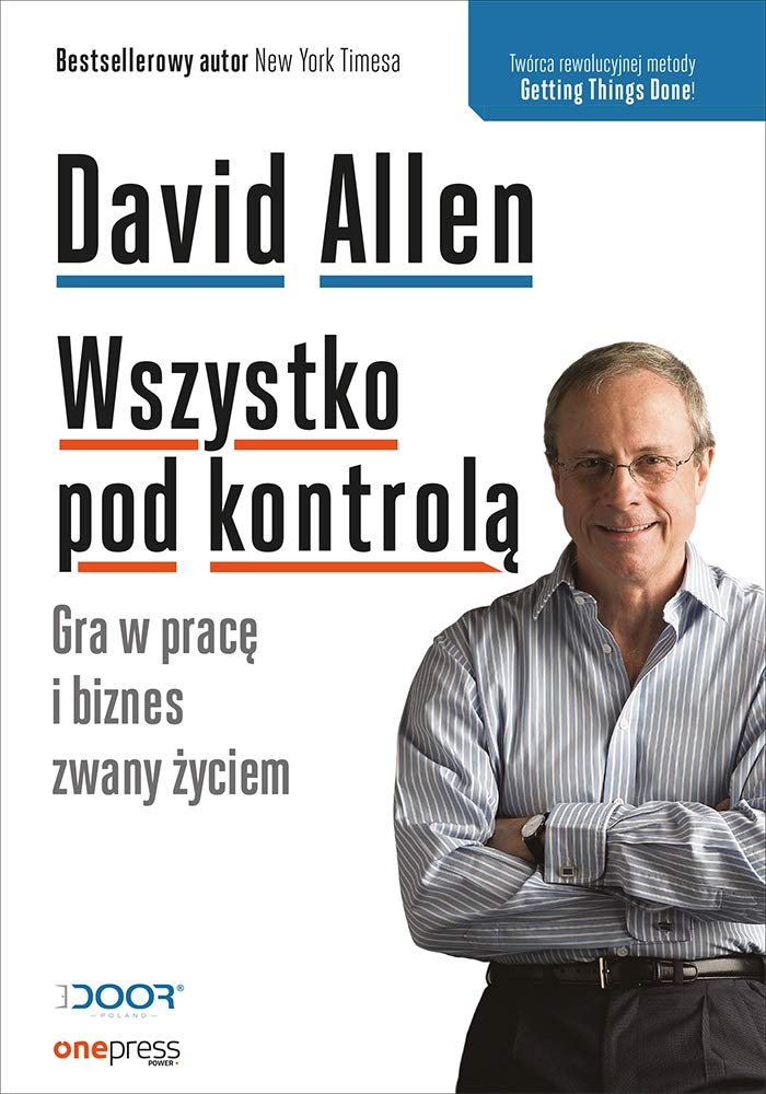 Wszystko pod kontrolą: Gra w pracę i biznes zwany życiem book