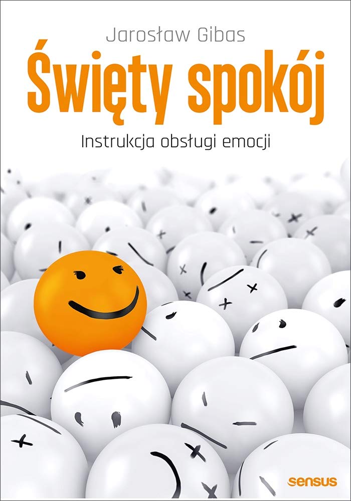 Święty spokój: Instrukcja obsługi emocji Books
