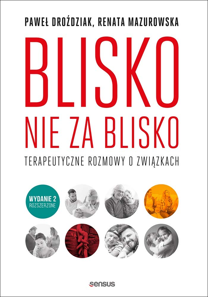 Blisko, nie za blisko: Terapeutyczne rozmowy o związkach Books