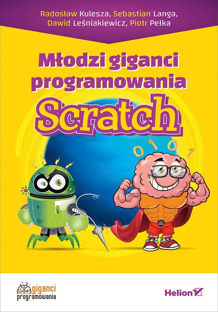 Młodzi giganci programowania Scratch book