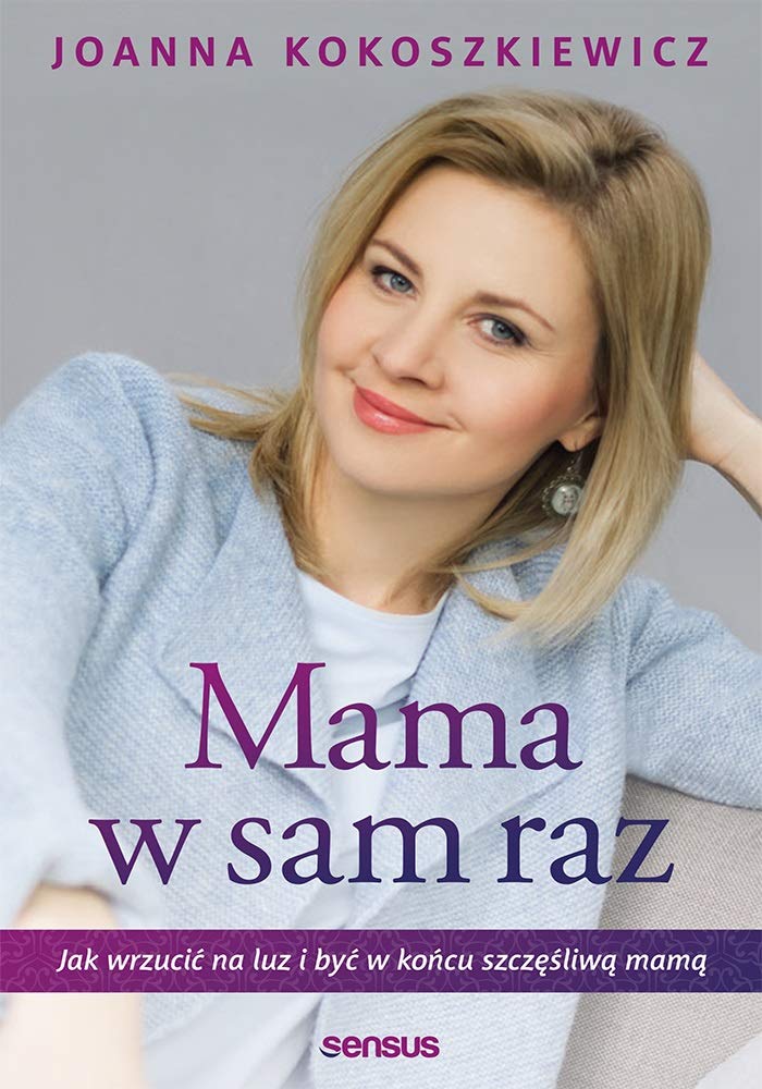 Mama w sam raz: Jak wrzucić na luz i być w końcu szczęśliwą mamą book
