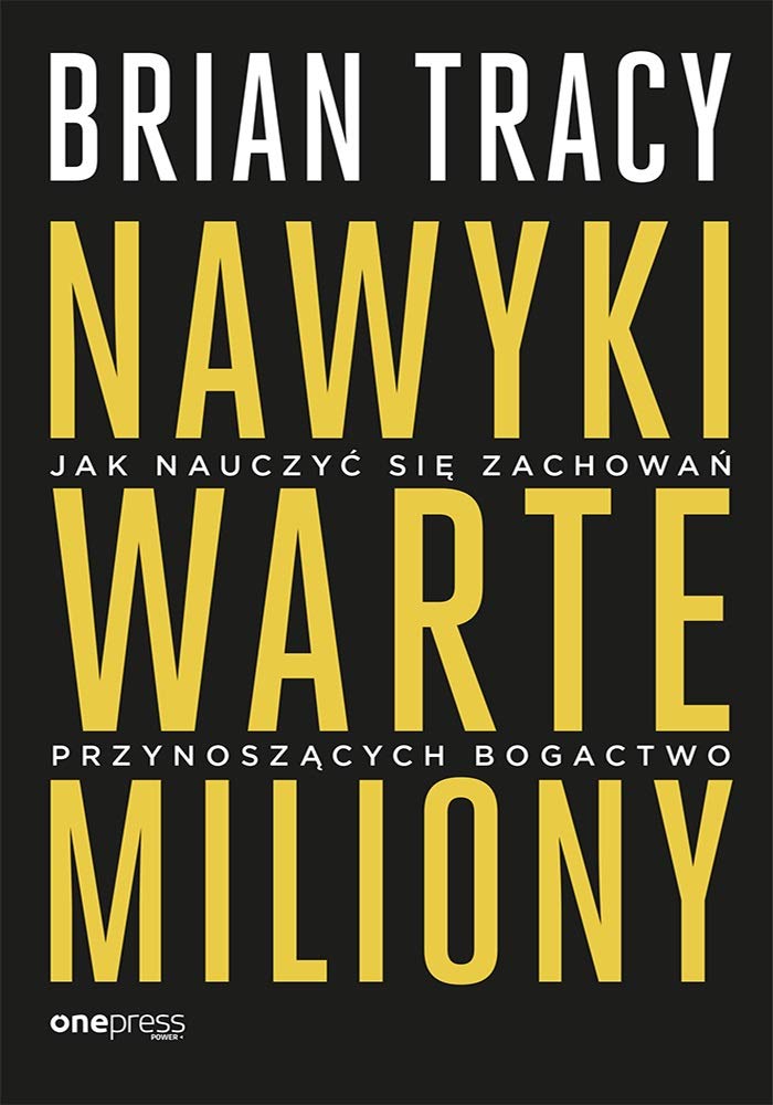 Nawyki warte miliony: Jak nauczyć się zachowań przynoszących bogactwo Books