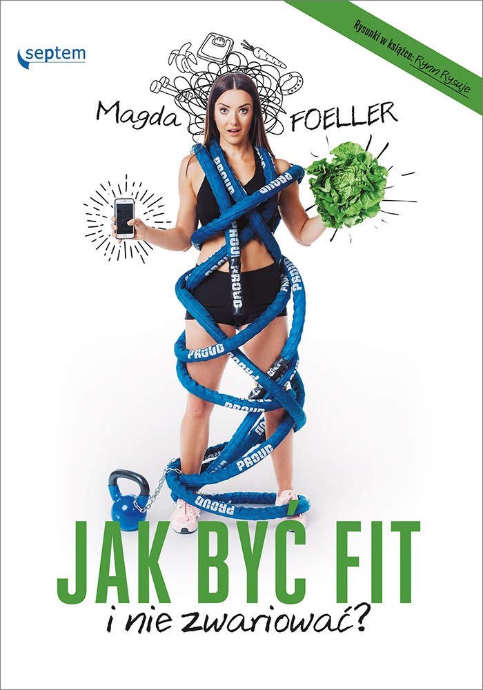 Jak być fit i nie zwariować? Books