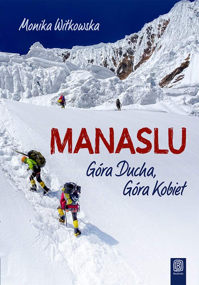 Manaslu: Góra Ducha, Góra Kobiet Books