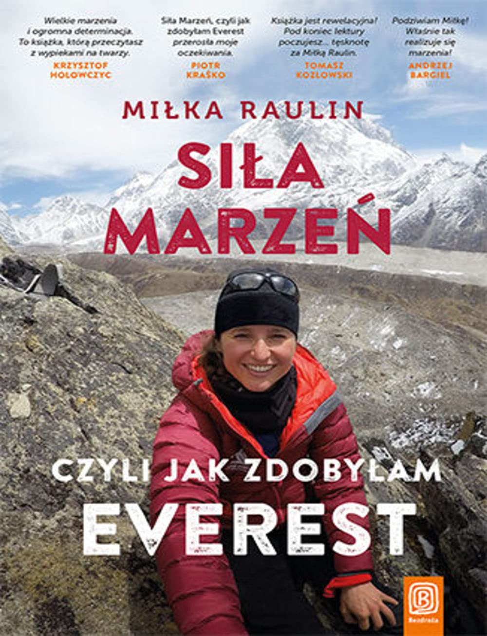 Siła Marzeń czyli jak zdobyłam Everest book