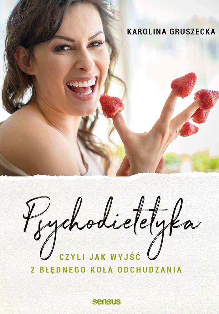 Psychodietetyka, czyli jak wyjść z błędnego koła odchudzania Books