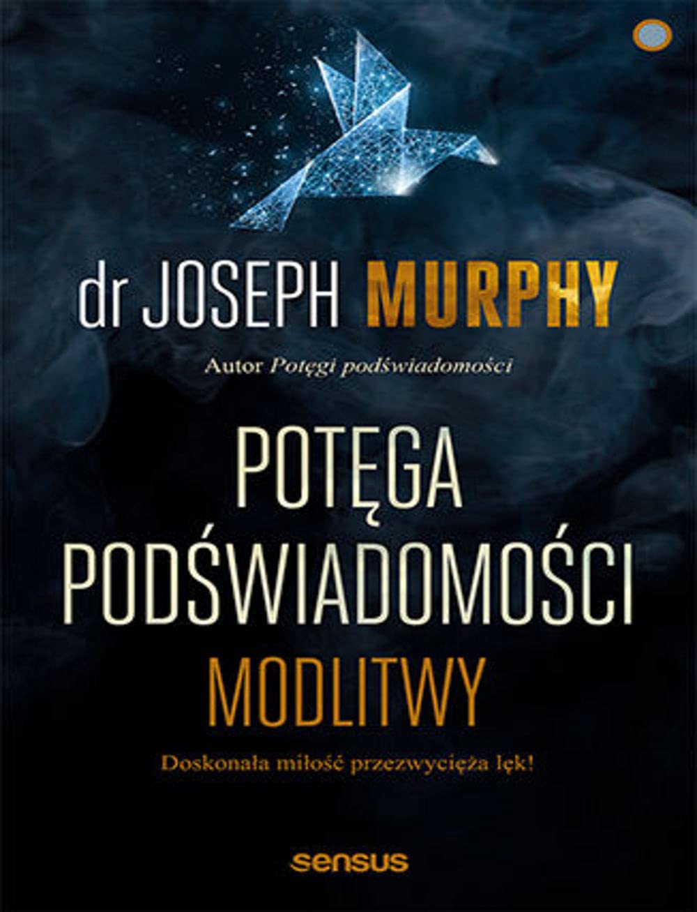 Potęga podświadomości Modlitwy Books