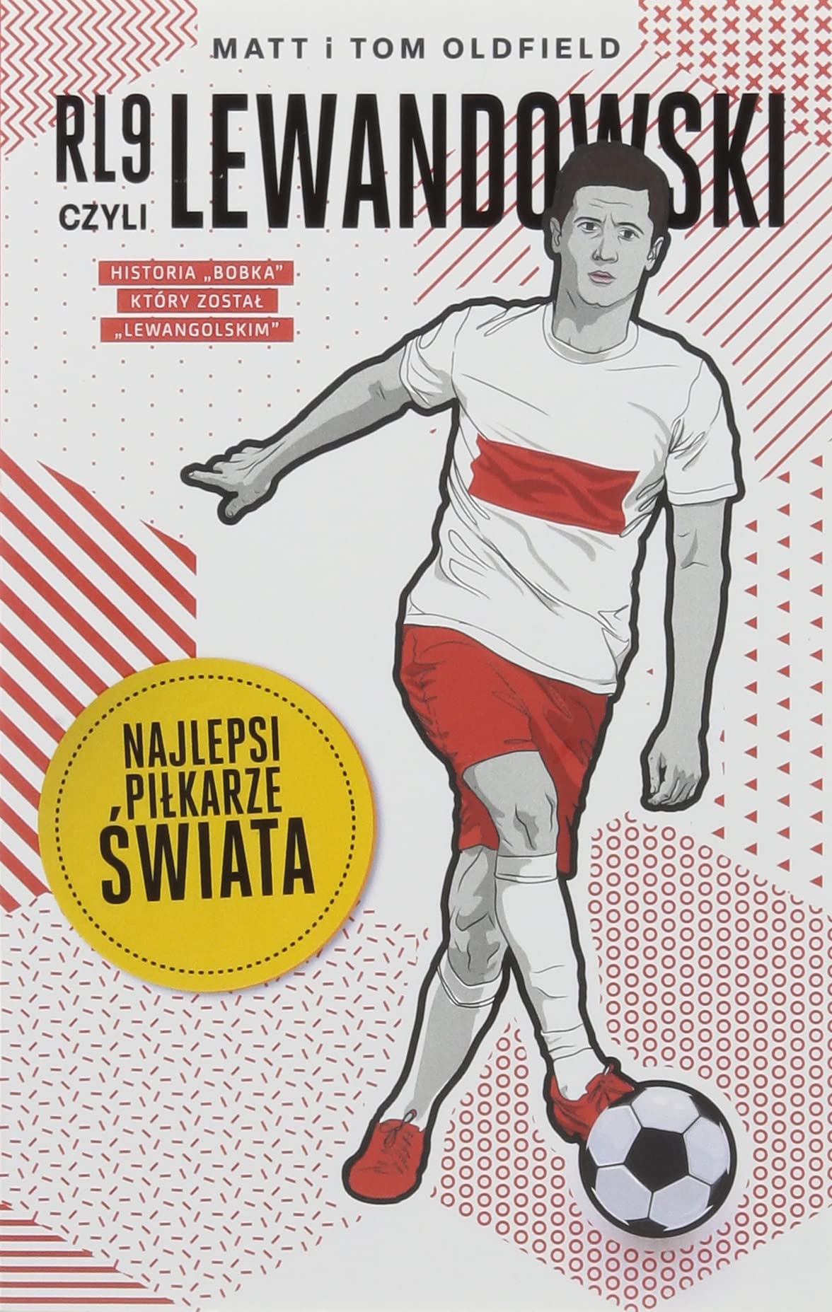 RL9, czyli Lewandowski. Najlepsi piłkarze świata Leisure & Fun