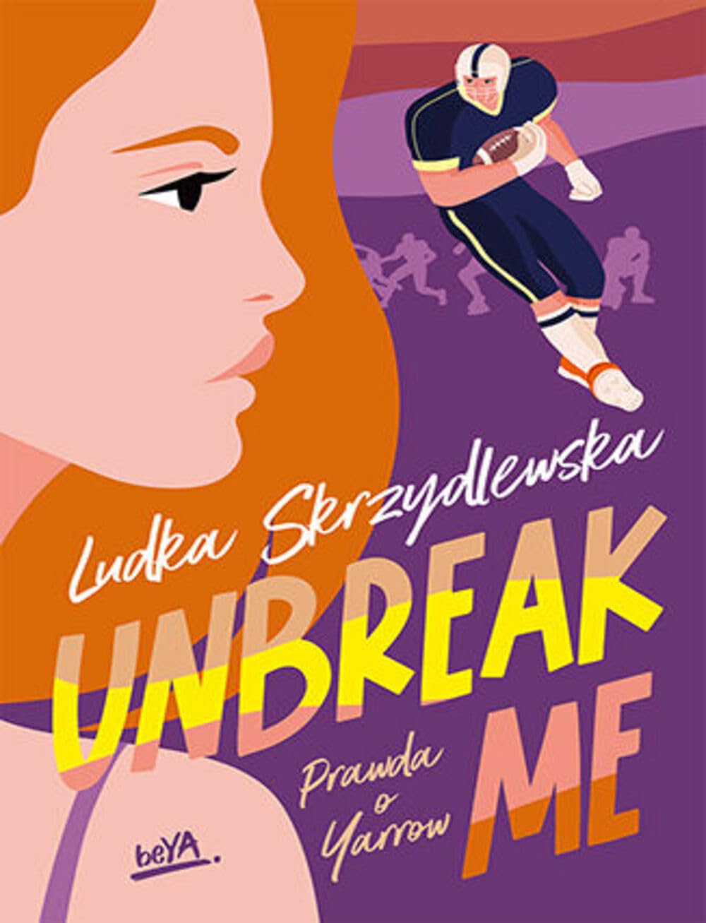 Unbreak me. Seria: Prawda o Yarrow book