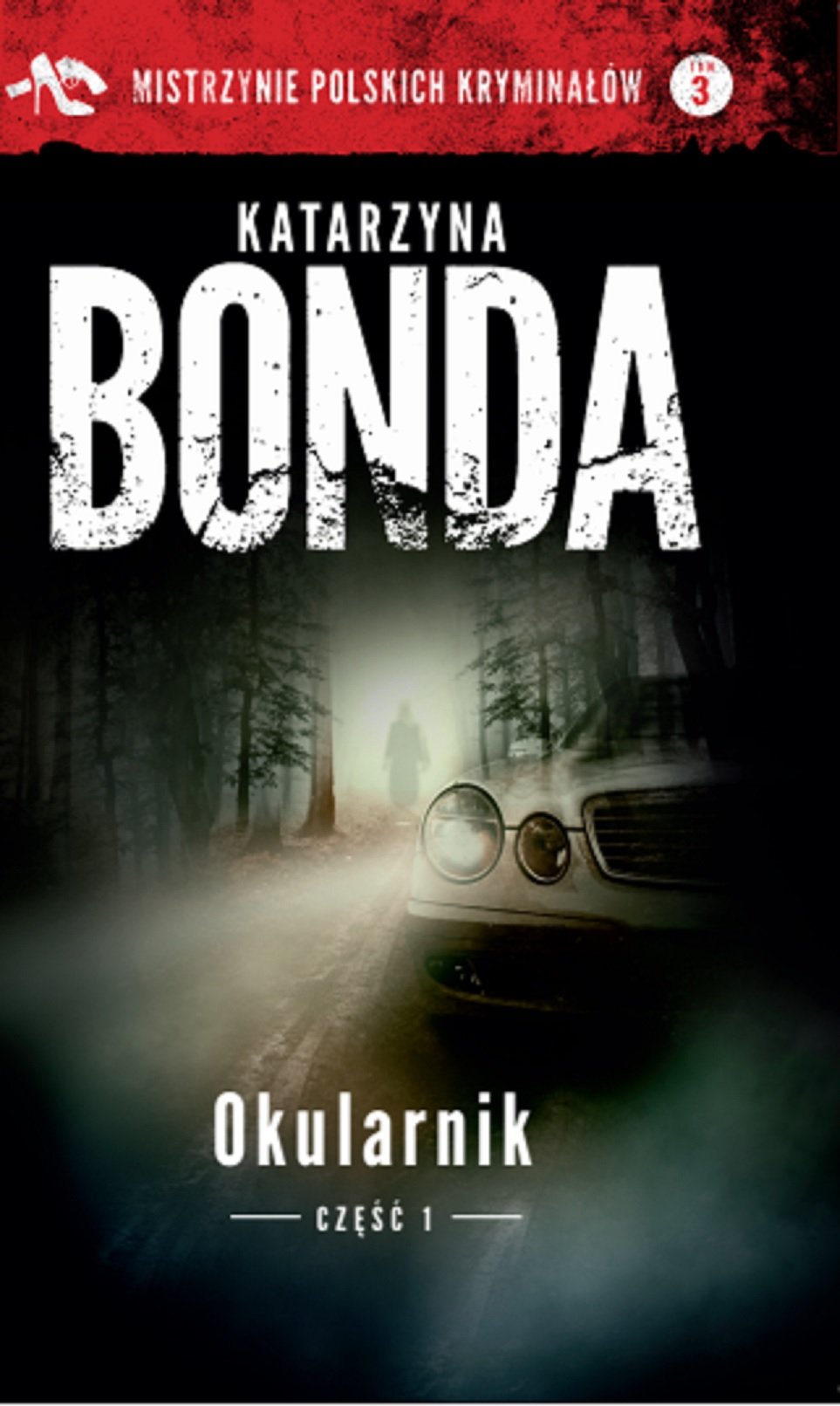 Okularnik Część 1 (MISTRZYNIE POLSKICH KRYMINAŁÓW) Books