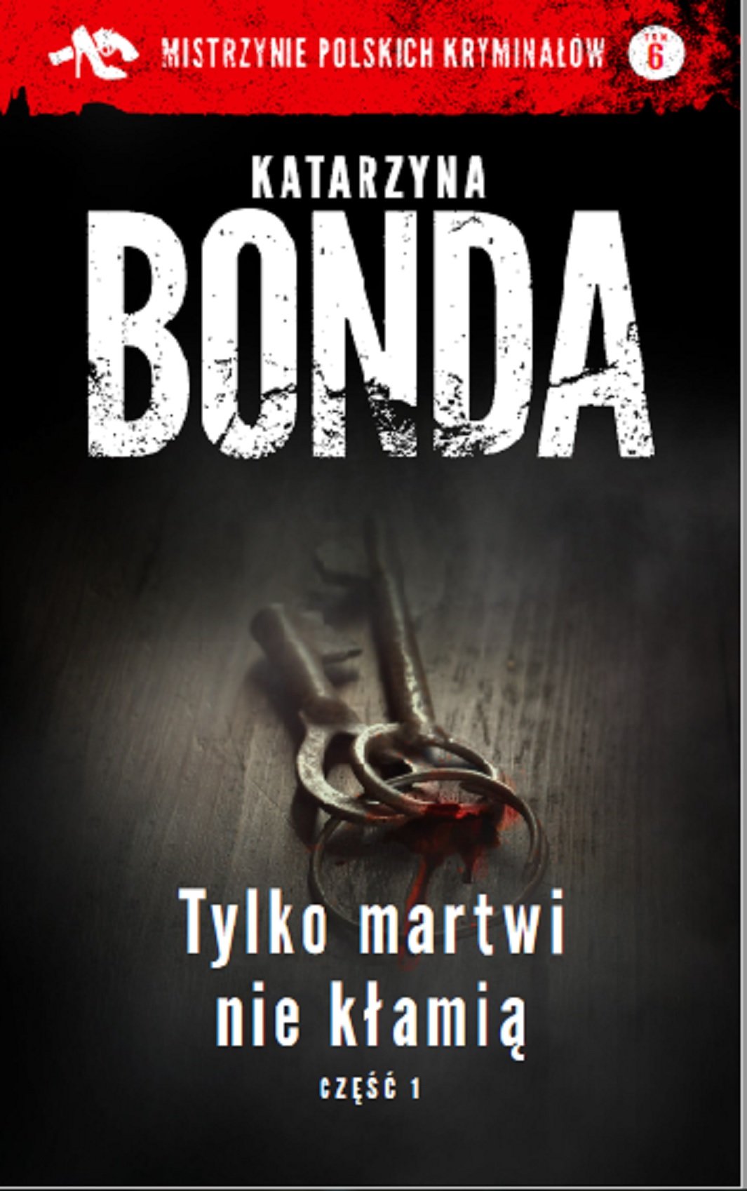 Tylko martwi nie klamia Czesc 1 Contemporary literature