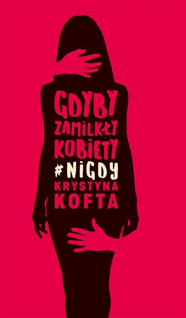 Gdyby zamilkły kobiety #nigdy book