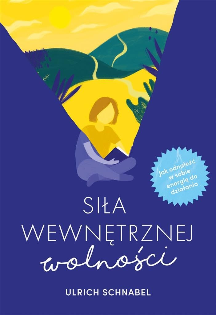 Siła wewnętrznej wolności book