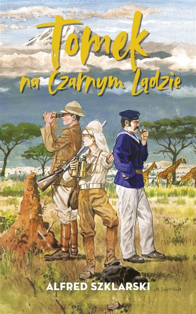 Tomek na Czarnym Lądzie (PRZYGODY TOMKA WILMOWSKIEGO) Books