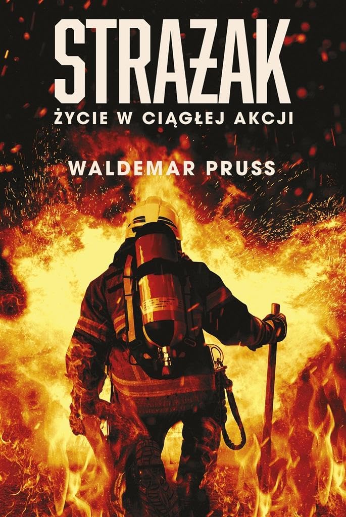 Strażak Życie w ciągłej akcji Books