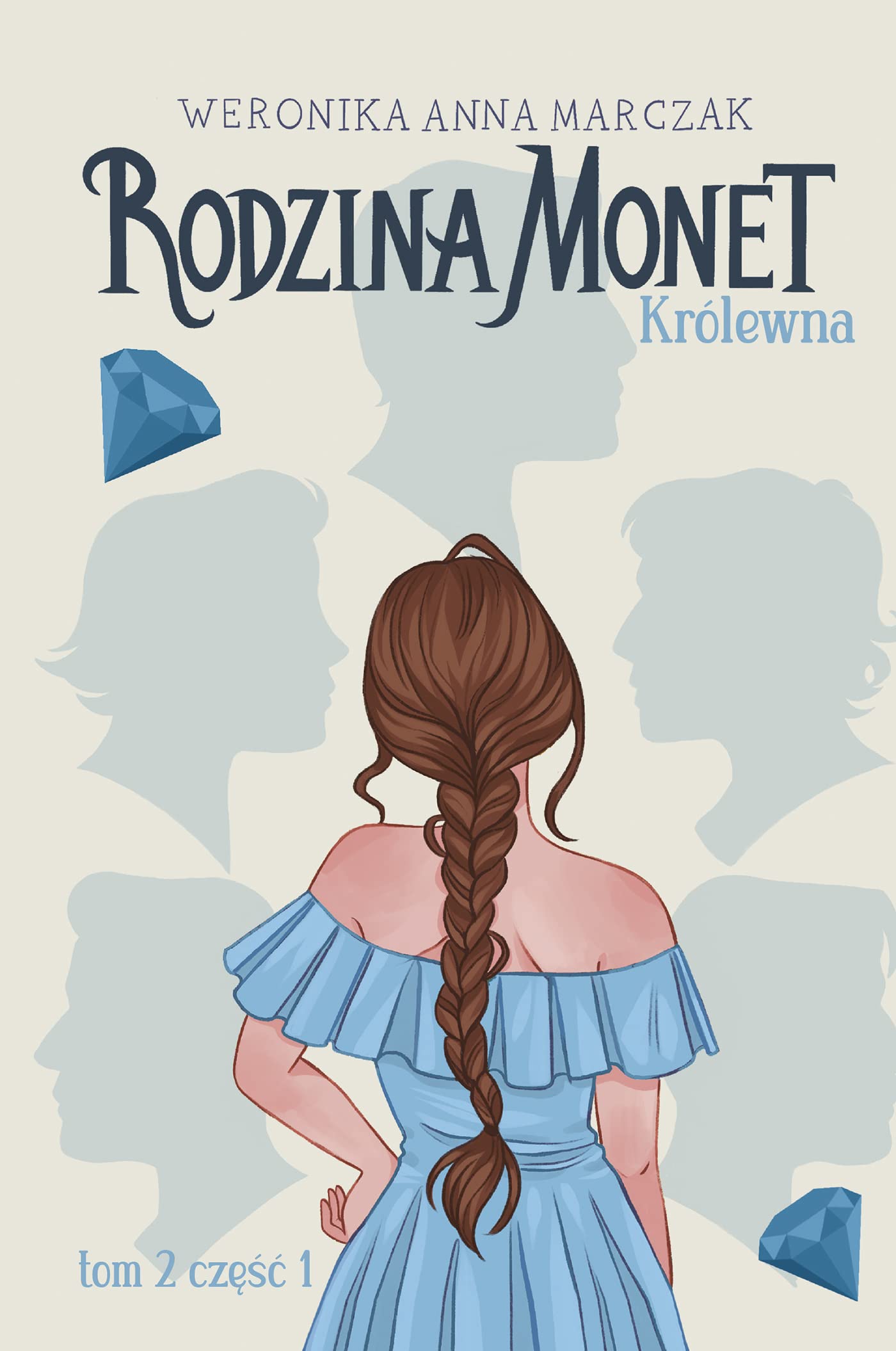 Rodzina Monet Tom 2 Królewna Część 1 book