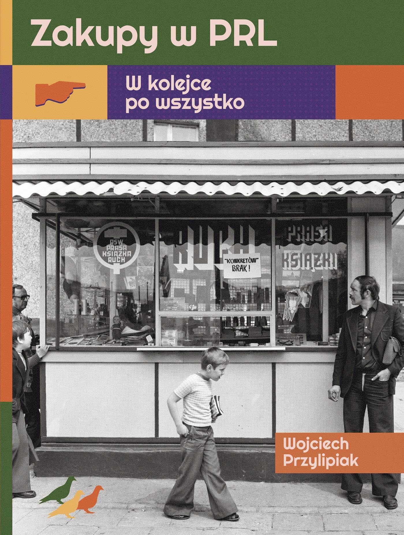Zakupy w PRL: W kolejce po wszystko Books