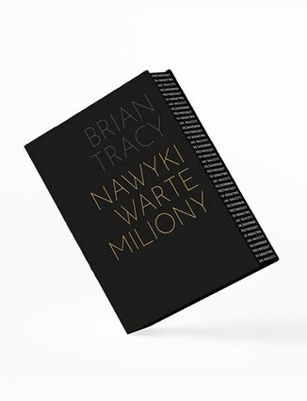 Nawyki warte miliony.: Jak nauczyć się zachowań przynoszących bogactwo (premium) Books