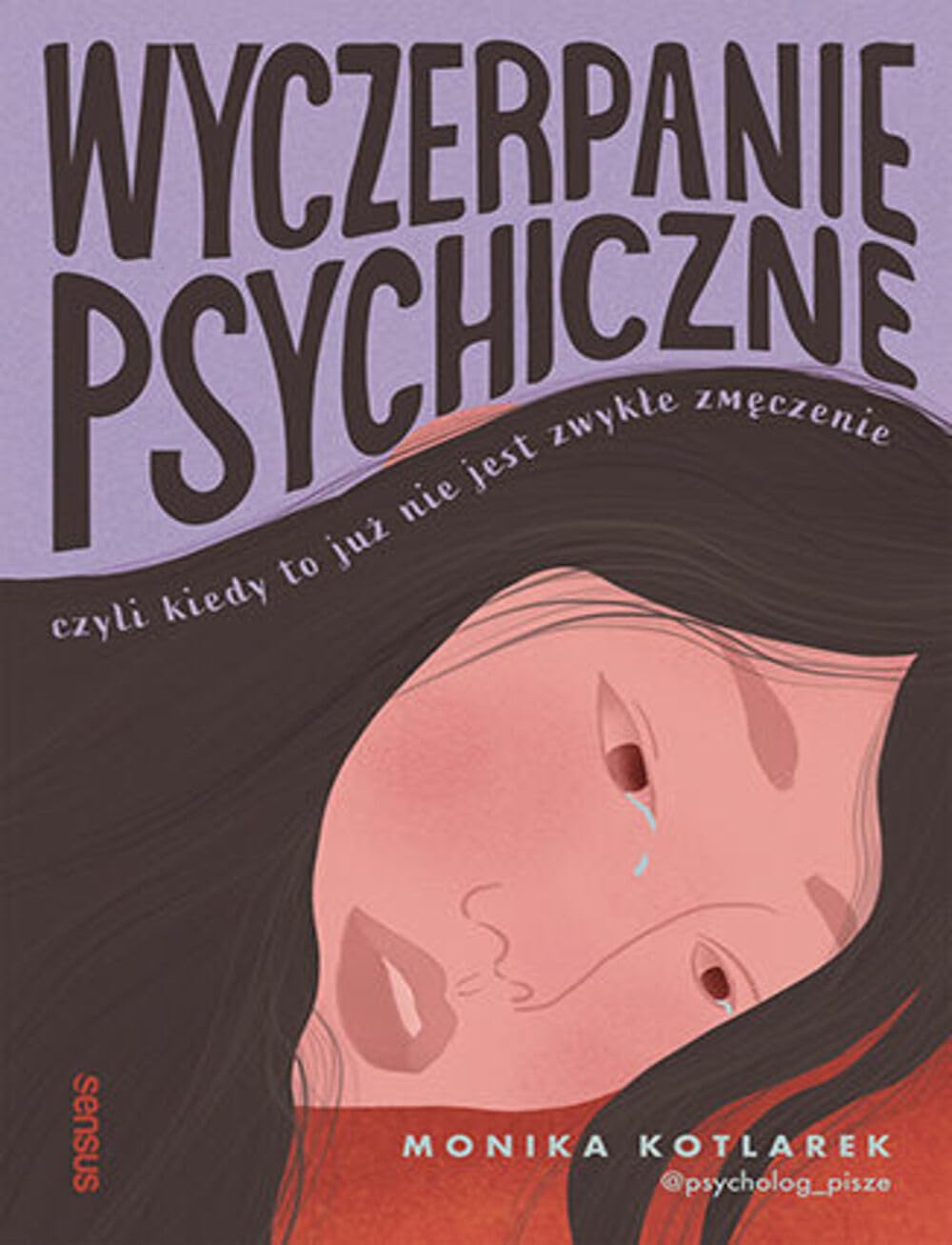 Wyczerpanie psychiczne: czyli kiedy to już nie jest zwykłe zmęczenie Books