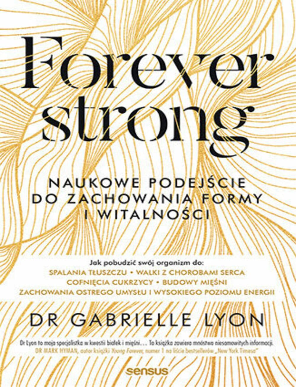 Forever strong.: Naukowe podejście do zachowania formy i witalności Leisure & Fun