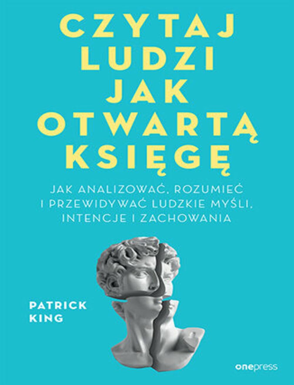 Czytaj ludzi jak otwartą księgę: Jak analizować, rozumieć i przewidywać ludzkie myśli, intencje i zachowania Books