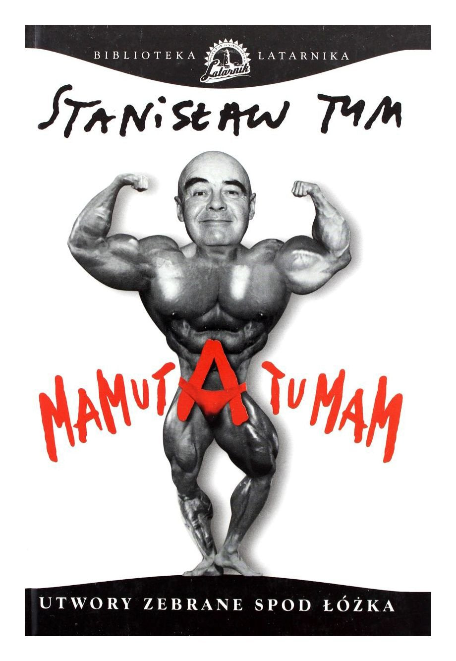 Mamuta Tu Mam Utwory Zebrane Spod ĹĂlĹzka - StanisĹaw Tym book