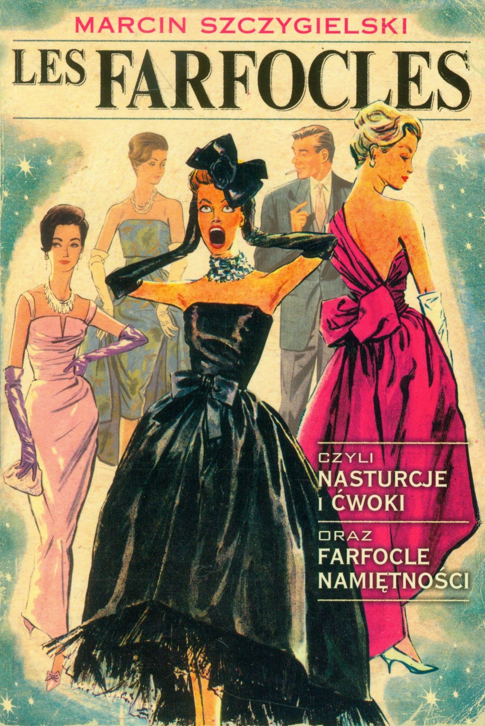 Les Farfocles czyli Nasturcje i ćwoki oraz Farfocle namiętności Books