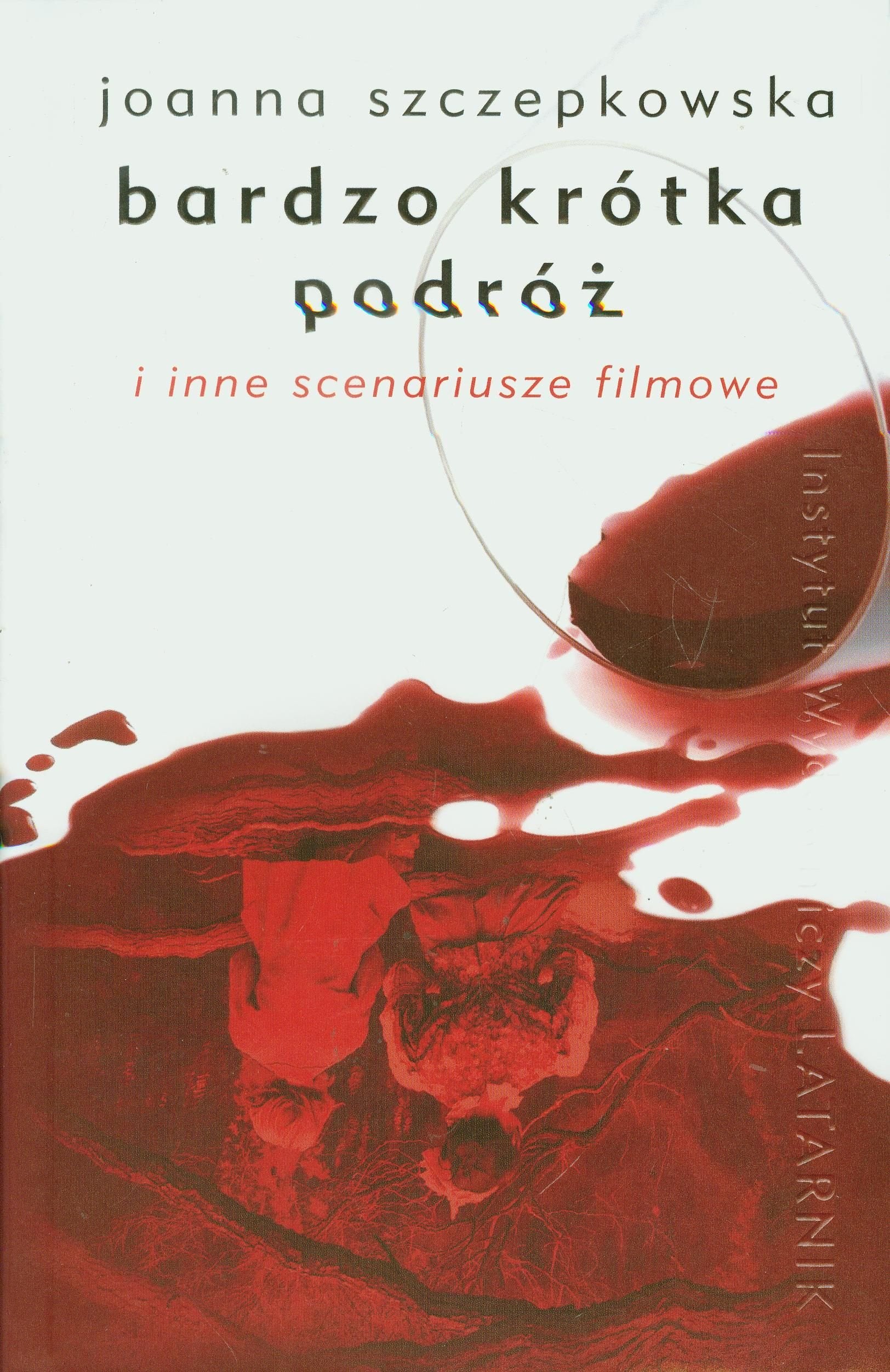 Bardzo krotka podroz i inne scenariusze filmowe book