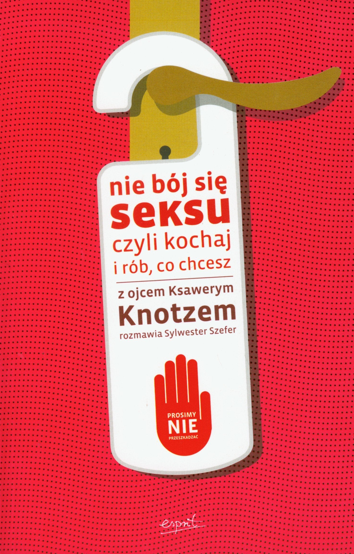 Nie boj sie seksu czyli kochaj i rob co chcesz Politics & Society