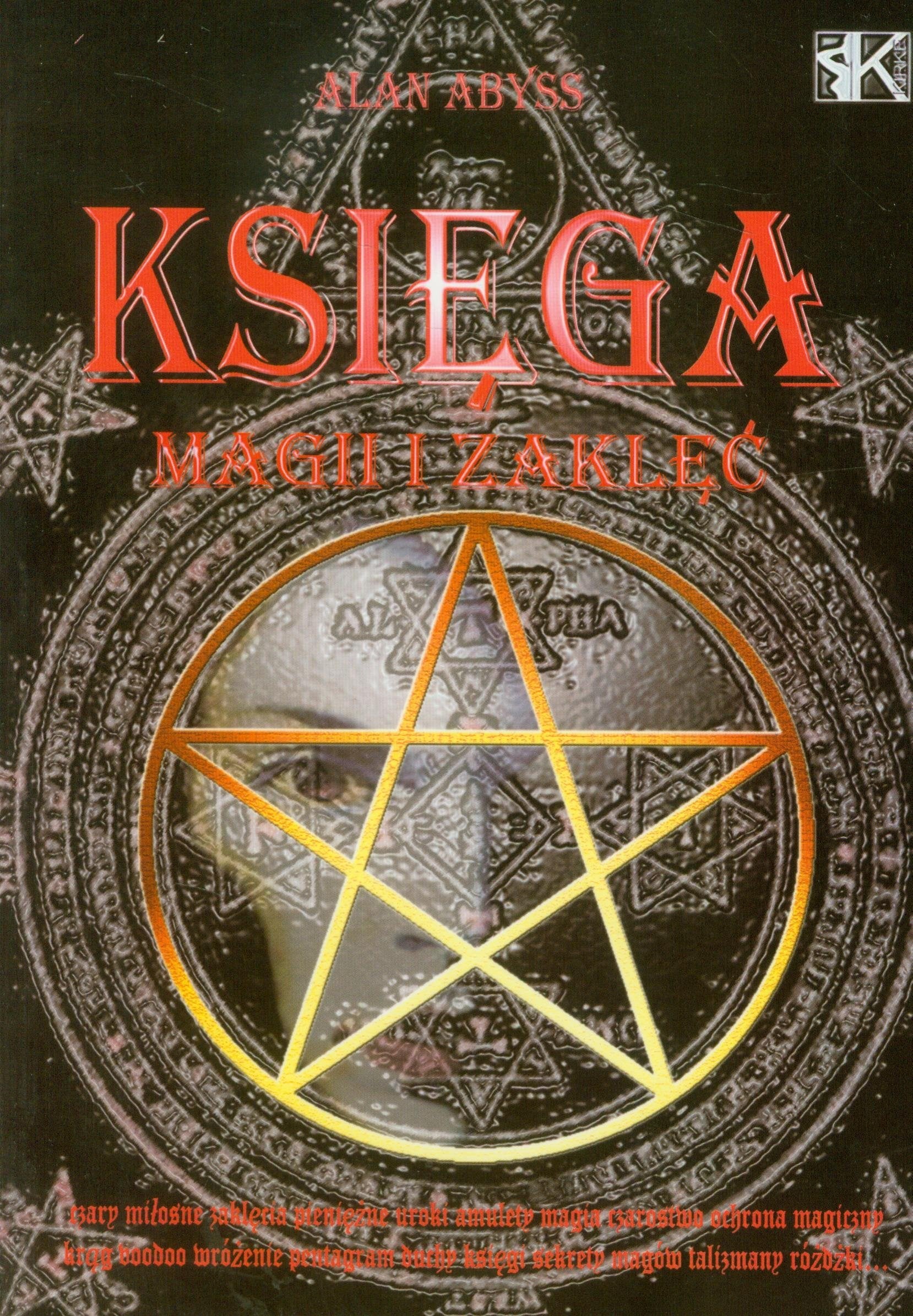 Abyss, A: Ksiega magii i zaklec book