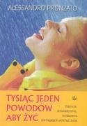 1001 powodów aby żyć: Odkrycia, doświadczenia, wydarzenia pomagające ukochać życie Books