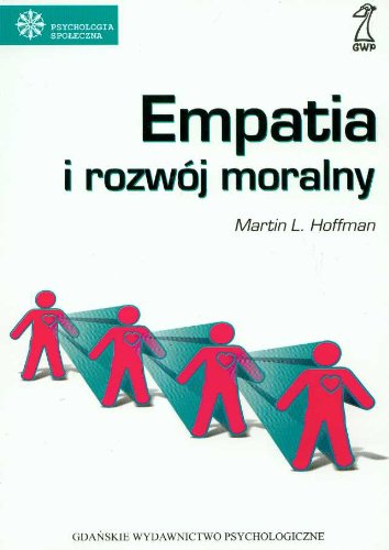 Empatia i rozwój moralny (PSYCHOLOGIA SPOŁECZNA) Books
