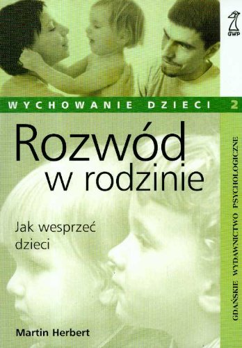 Rozwód w rodzinie. Jak wesprzeć dzieci Books