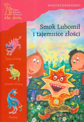 Smok Lubomil i tajemnice zlosci Books