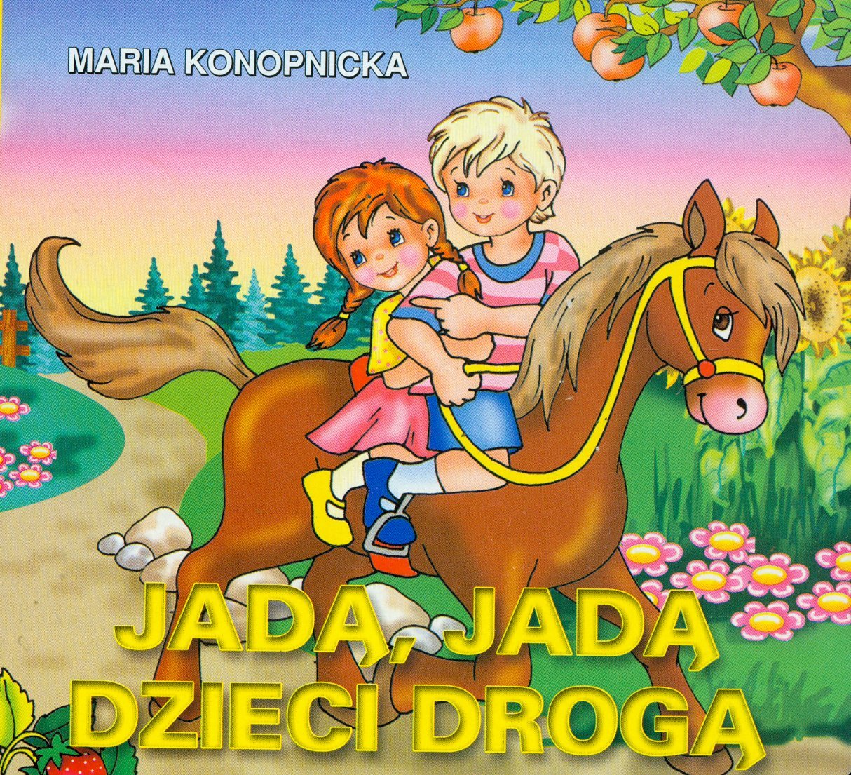 Jadą, jadą dzieci drogą (KLASYKA WIERSZYKA) Books