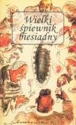 Wielki spiewnik biesiadny Social Sciences Books