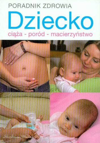 Dziecko ciąża poród macierzyństwo Books