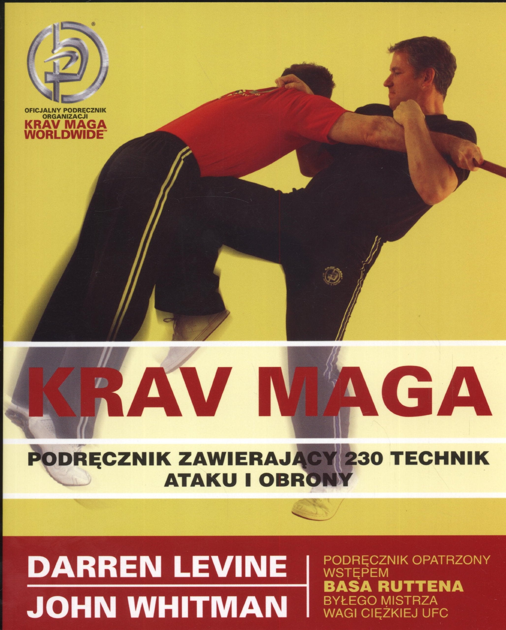 Krav Maga Podrecznik zawierajacy 230 technik ataku i obrony book