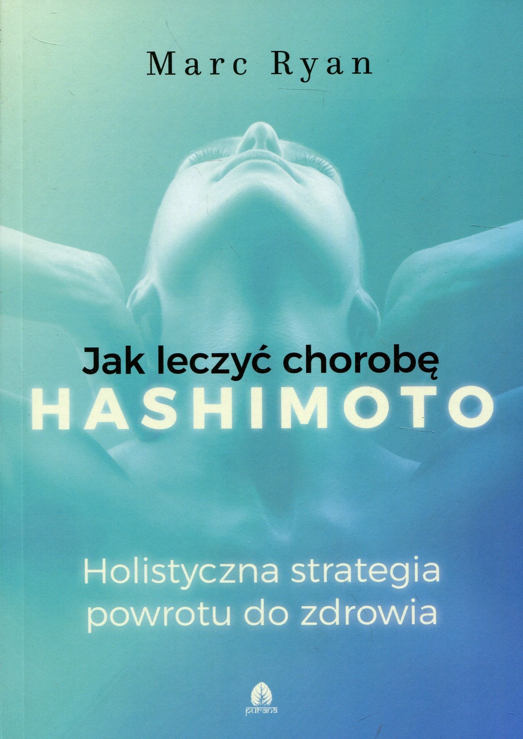 Jak wyleczyc chorobe Hashimoto Medicine Books