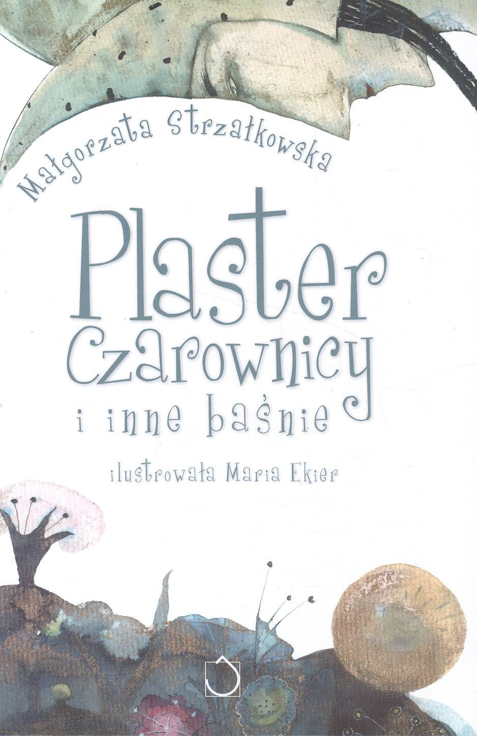 Plaster Czarownicy i inne baśnie Books