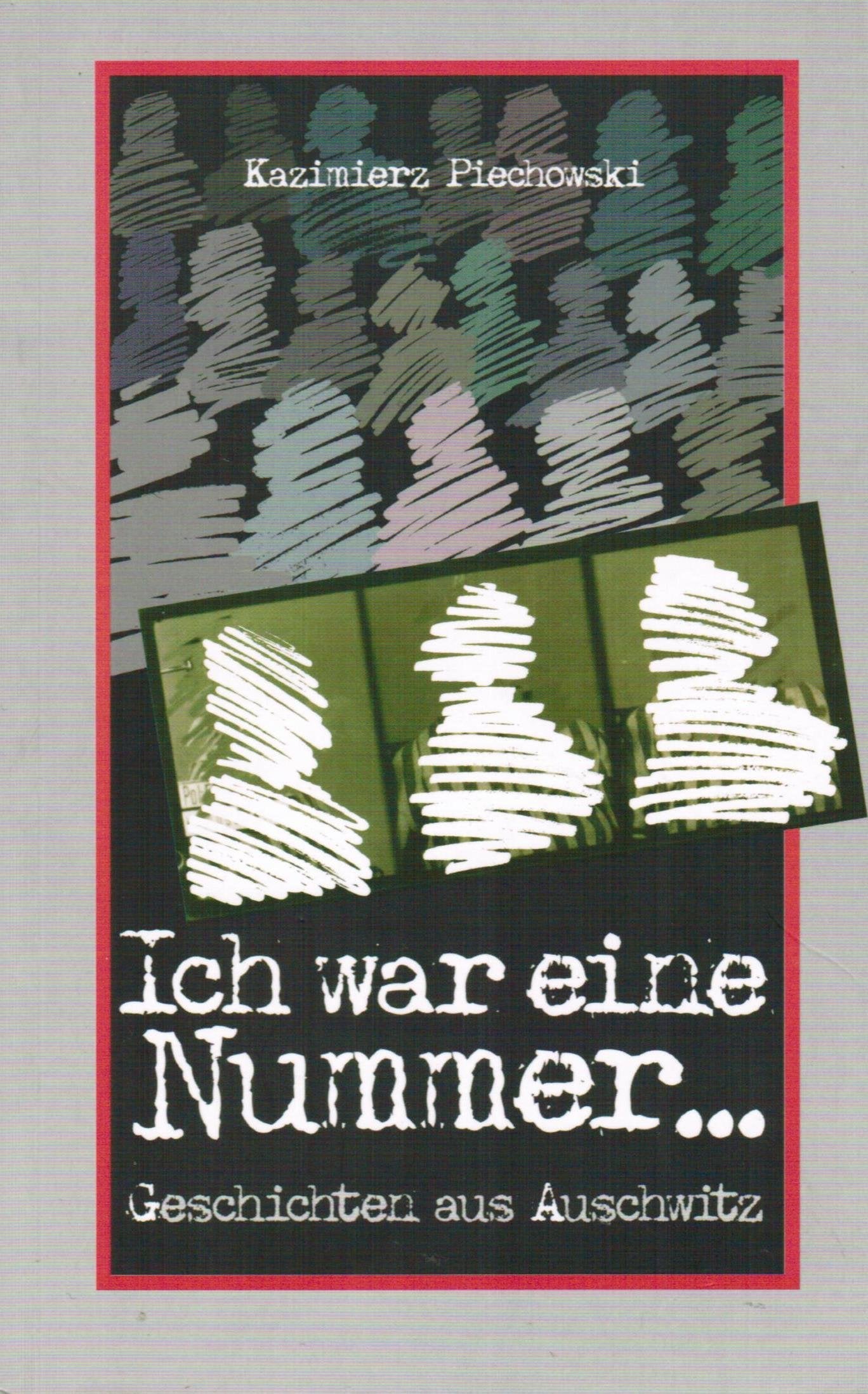 Ich war eine Nummer. Geschichten aus Ausschwitz Books