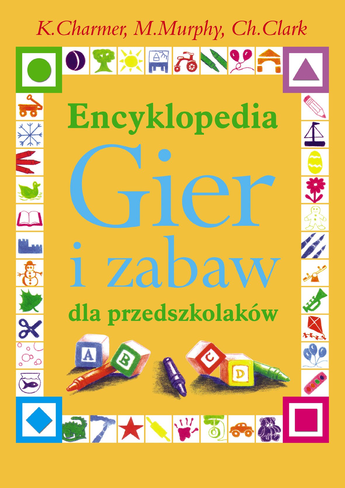 Encyklopedia Gier i zabaw dla przedszkolaków book