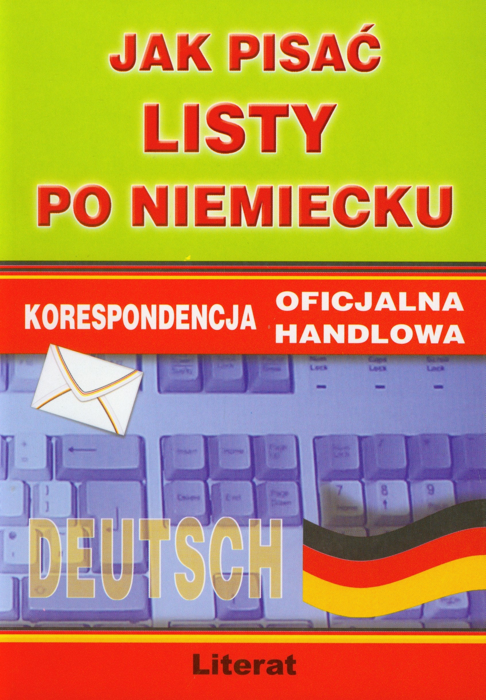 Jak pisać listy po niemiecku Korespondencja oficjalna korespondencja handlowa book