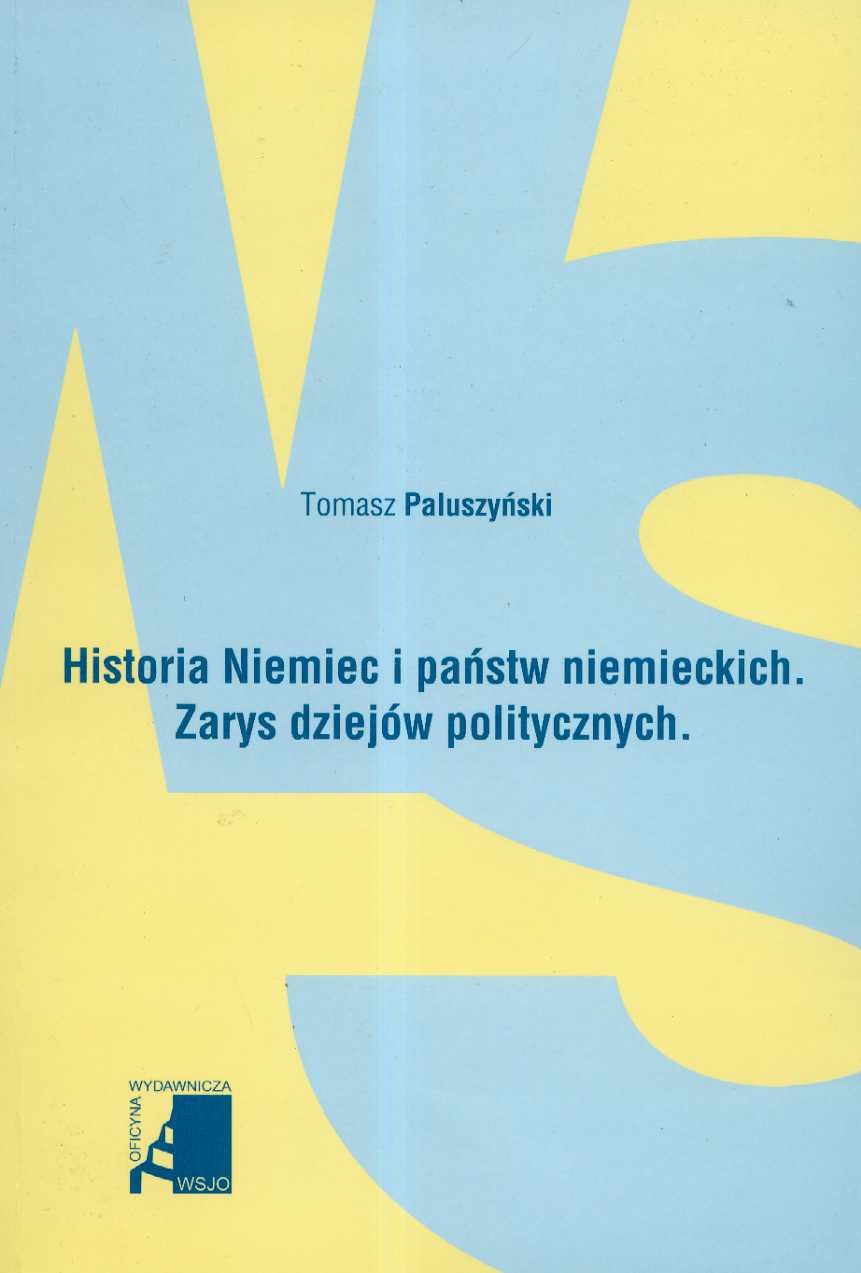 Historia Niemiec i państw niemieckich zarys dziejów politycznych (BIBLIOTEKA FILOLOGICZNA) Books