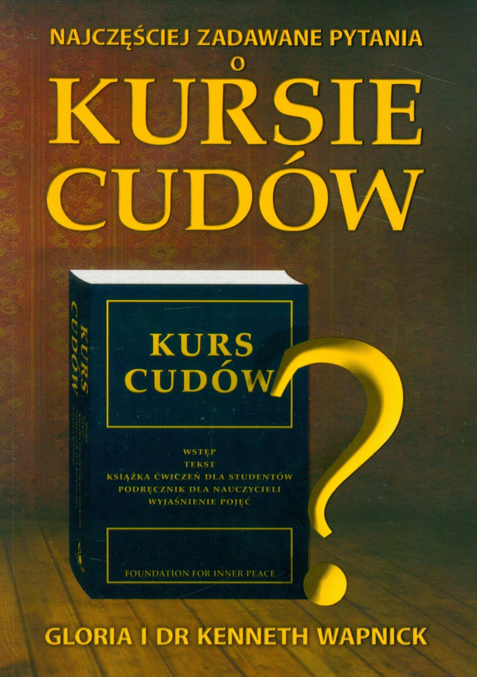 Najczesciej zadawane pytania o Kursie cudow book