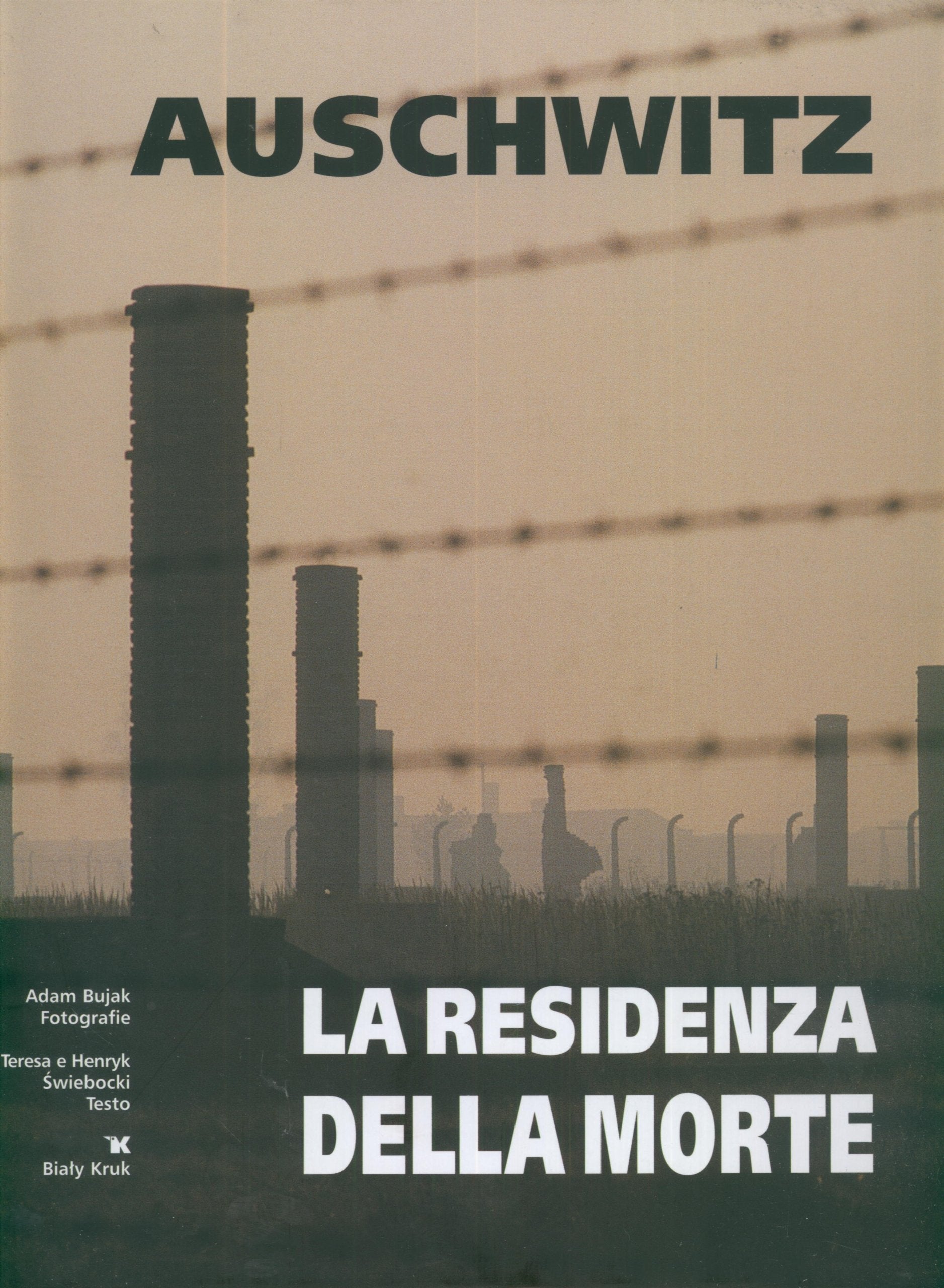 Auschwitz La residenza della morte Rezydencja smierci wersja wloska Books